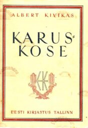 Karuskose - Albert Kivikas, 1943. a Karuskose - Albert Kivikas, 1943. a