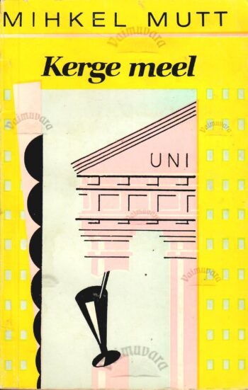 Kerge meel - Mihkel Mutt