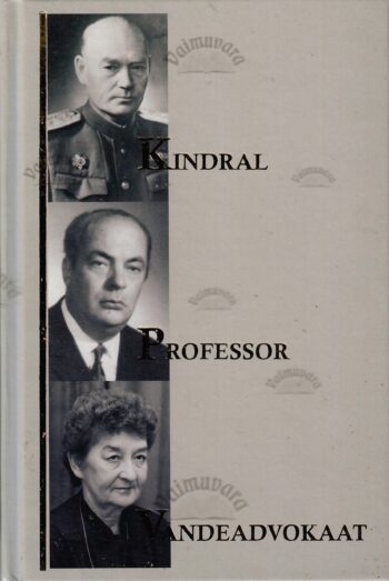 Kindral. Professor. Vandeadvokaat - Aino-Eevi Lukas