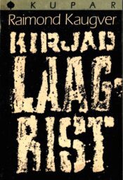 Kirjad laagrist - Raimond Kaugver