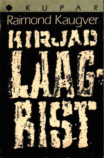 Kirjad laagrist - Raimond Kaugver Kirjad laagrist - Raimond Kaugver
