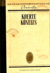 Koerte kõnelus. Klassikalised lood - Miguel de Cervantes Saavedra