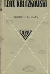 Kordian ja mats - Leon Kruczkowski Kordian ja mats - Leon Kruczkowski