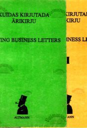 Kuidas kirjutada ärikirju I-II. Writing business letters I-II - Merle Krigul Kuidas kirjutada ärikirju I-II. Writing business letters I-II - Merle Krigul