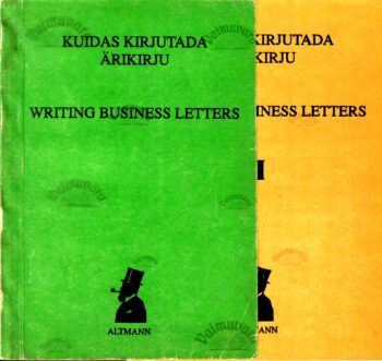 Kuidas kirjutada ärikirju I-II. Writing business letters I-II - Merle Krigul