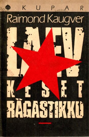 Laev keset rägastikku - Raimond Kaugver