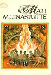 Mali muinasjutte. Saja rahva lood Mali muinasjutte. Saja rahva lood