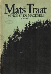 Minge üles mägedele - Mats Traat