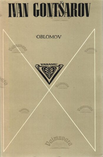 Oblomov - Ivan Gontšarov Oblomov - Ivan Gontšarov