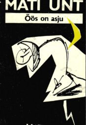 Öös on asju - Mati Unt
