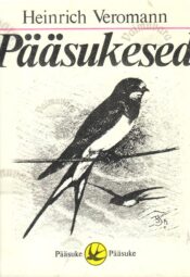 Pääsukesed - Heinrich Veromann Pääsukesed - Heinrich Veromann