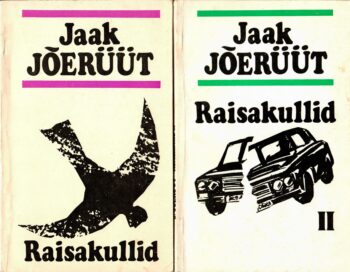 Raisakullid I ja II - Jaak Jõerüüt Raisakullid I ja II - Jaak Jõerüüt