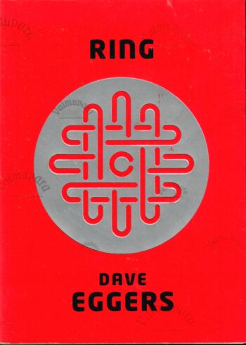 Ring - Dave Eggers