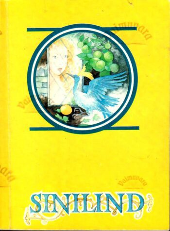 Sinilind. Prantsuse muinasjutte. Muinaslugusid kogu maailmast - Marie Catherine D'Aulnoy Sinilind. Prantsuse muinasjutte. Muinaslugusid kogu maailmast - Marie Catherine D'Aulnoy
