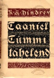 Taaniel Tümmi tähelend - Karl August Hindrey 1942 Hindrey