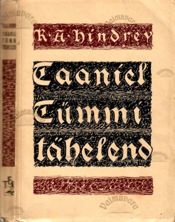 Taaniel Tümmi tähelend - Karl August Hindrey 1942 Hindrey