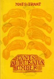 Tants aurukatla ümber - Mats Traat