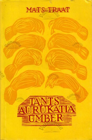 Tants aurukatla ümber - Mats Traat Tants aurukatla ümber - Mats Traat