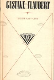 Tundekasvatus - Gustave Flauber