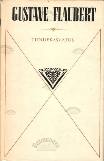 Tundekasvatus - Gustave Flauber
