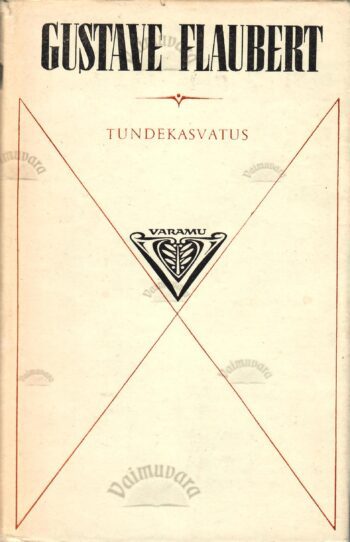 Tundekasvatus - Gustave Flauber