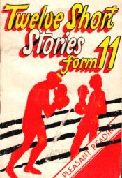 Twelve short stories Form 11