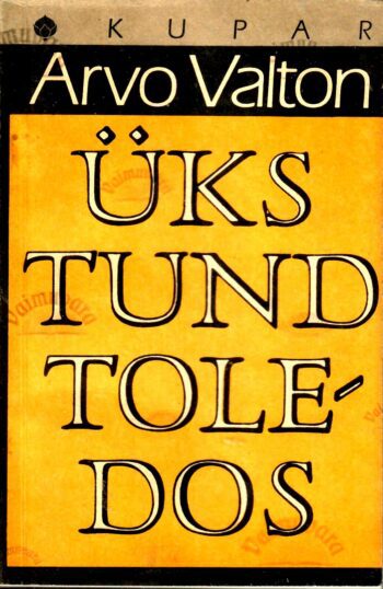 Üks tund Toledos - Arvo Valton Üks tund Toledos - Arvo Valton