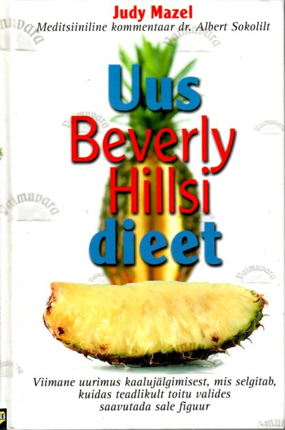 Uus Beverly Hillsi dieet - Judy Mazel
