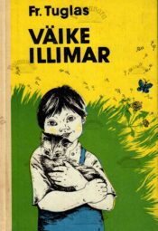 Väike Illimar - Friedebert Tuglas Väike Illimar - Friedebert Tuglas