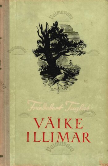 Väike Illimar - Friedebert Tuglas 1956 Väike Illimar - Friedebert Tuglas