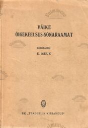 Väike õigekeelsus-sõnaraamat - Elmar Muuk 1946.a