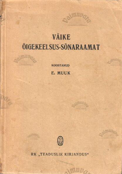 Väike õigekeelsus-sõnaraamat - Elmar Muuk 1946.a
