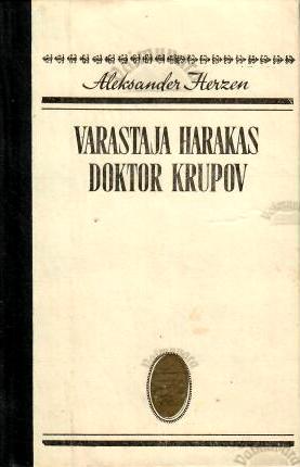 Varastaja harakas. Doktor Krupov. Klassikalised lood - Aleksander Herzen, 1982 Varastaja harakas. Doktor Krupov. Klassikalised lood - Aleksander Herzen, 1982