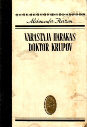 Varastaja harakas. Doktor Krupov. Klassikalised lood - Aleksander Herzen