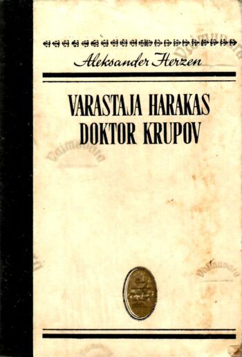 Varastaja harakas. Doktor Krupov. Klassikalised lood - Aleksander Herzen _rahuld Varastaja harakas. Doktor Krupov. Klassikalised lood - Aleksander Herzen