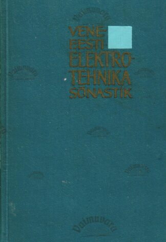 Vene-eesti elektrotehnika sõnastik - Русско-эстонский электротехнический словарь