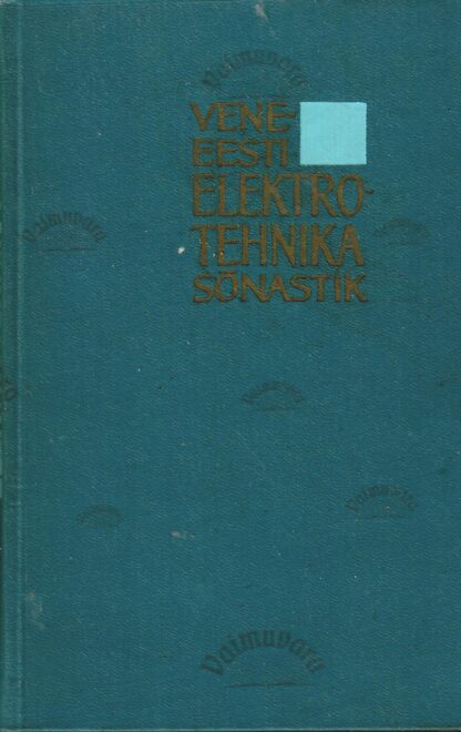 Vene-eesti elektrotehnika sõnastik - Русско-эстонский электротехнический словарь