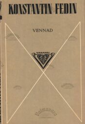 Vennad - Konstantin Fedin Vennad - Konstantin Fedin