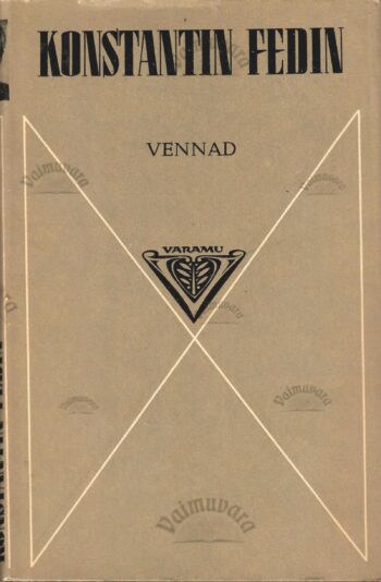 Vennad - Konstantin Fedin Vennad - Konstantin Fedin