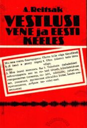 Vestlusi vene ja eesti keeles - Agnia Reitsak