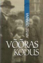 Võõras kodus - Arved Ojamaa Võõras kodus - Arved Ojamaa