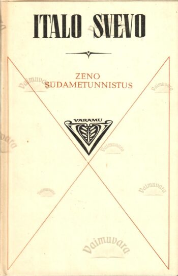 Zeno südametunnistus - Italo Svevo Zeno südametunnistus - Italo Svevo
