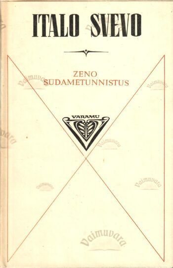 Zeno südametunnistus - Italo Svevo Zeno südametunnistus - Italo Svevo