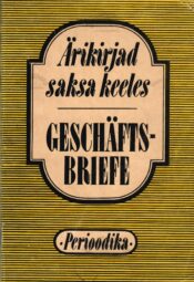 Ärikirjad saksa keeles. Geschäftsbriefe