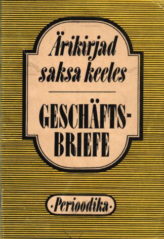Ärikirjad saksa keeles. Geschäftsbriefe