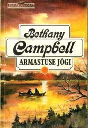 Armastuse jõgi - Bethany Campbell