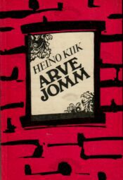 Arve Jomm - Meheaastad. Pensionieelik - Heino Kiik Arve Jomm - Meheaastad. Pensionieelik - Heino Kiik