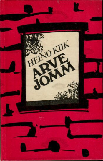 Arve Jomm - Meheaastad. Pensionieelik - Heino Kiik Arve Jomm - Meheaastad. Pensionieelik - Heino Kiik