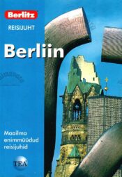 Berliin. Berlitzi reisijuht - Jack Altman, Brigitte Lee ja Jack Messenger