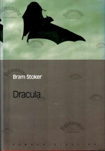 Dracula. Eesti Päevalehe romaaniklassika - Bram Stoker